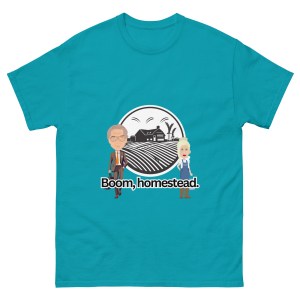 Boom, homestead. Funny Men's tee Office humour, Parody