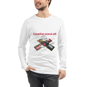 Canadian Stand-off funny Unisex Long Sleeve Tee